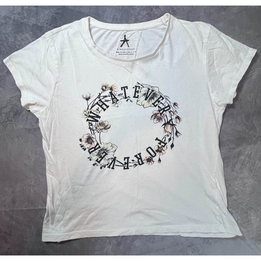 Atmosphere T Shirt Womens 12 White Floral Wreath Whatever Forever Graphic Tee